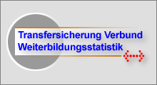 Transfersicherung Verbund Weiterbildungsstatistik